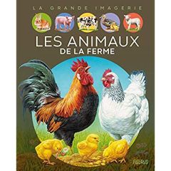 La grande imagerie. Les animaux de la ferme - Beaumont Emilie - Lemayeur Marie-Christine - Alunn
