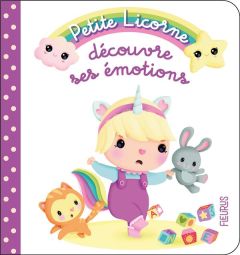 Petite Licorne Tome 7 : Petite licorne découvre ses émotions - Bélineau Nathalie - Lescoat Elen