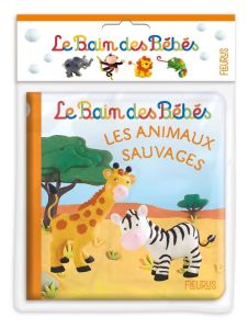 Les animaux sauvages - Beaumont Emilie - Bélineau Nathalie - Mekdjian Chr