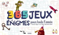 365 jeux et énigmes pour toute l'année - Myers Bernard - Méhée Loïc - Arlène Alexandre