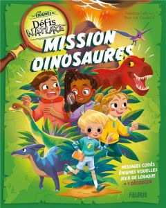Mission dinosaures - Lebrun Sandra - Gosselin Marine