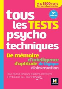 Tous les tests psychotechniques. 9e édition - Béal Valérie - Bonjean Valérie - Eckenschwiller Mi