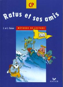 RATUS ET SES AMIS CP. Méthode de lecture - Guion Jean - Guion Jeanine