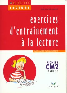 Lecture CM2 Cycle 3. Exercices d'entrainement avec cahier autocorrectif - Landier Jean-Claude