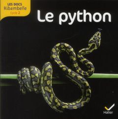Le python. Grande section, CP, CE1 (Cycle 2), Edition 2012 - Videau Valérie