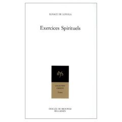 Exercices spirituels Tome 2 : Traduction du texte autographe - Loyola Ignace de