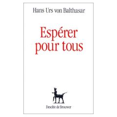 Espérer pour tous - Balthasar Hans Urs von