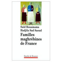 Familles maghrébines de France - Bouamama Saïd