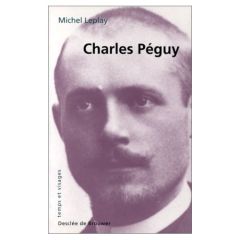 Charles Péguy - Leplay Michel