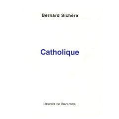 Catholique - Sichère Bernard