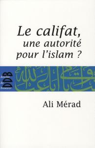 Le Califat - Mérad Ali