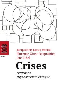 Crises. Approche psychosociale clinique - Barus-Michel Jacqueline - Giust-Desprairies Floren