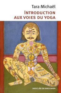 Introduction aux voies du yoga - Michaël Tara - Masui Jacques