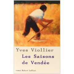 Les saisons de Vendée - Viollier Yves