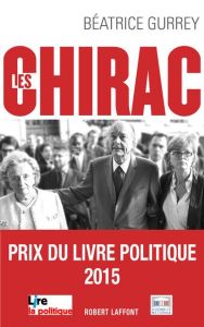 Les Chirac. Les secrets du clan - Gurrey Béatrice