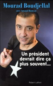 Un président devrait dire ça plus souvent - Boudjellal Mourad - Ramsay Arnaud