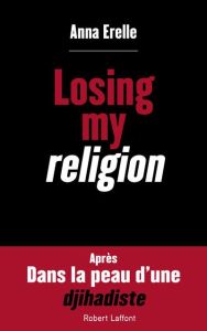 Losing my religion - Erelle Anna