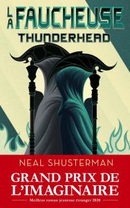 La faucheuse Tome 2 : Thunderhead - Shusterman Neal - Leigniel Stéphanie