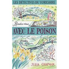 Les détectives du Yorkshire/04/Rendez-vous avec le poison - Chapman Julia
