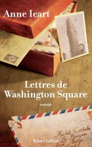 Lettres de Washington Square - Icart Anne