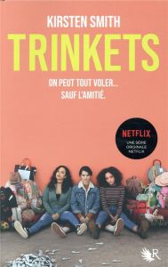 Trinkets - Smith Kirsten - Ardilly Cécile