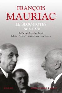 Le Bloc-notes Tome 2 : 1963-1970 - Mauriac François - Barré Jean-Luc - Touzot Jean