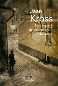 Le départ du professeur Martens - Kross Jaan - Moreau Jean-Luc