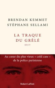 La traque du grêlé - Sellami Stéphane - Kemmet Brendan