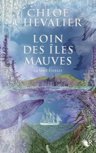 Loin des îles mauves Tome 1 : La Sans-Etoiles - Chevalier Chloé - Orkisz Jean