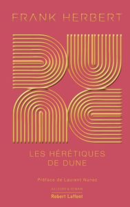 Le cycle de Dune Tome 5 : Les hérétiques de Dune. Edition collector - Herbert Frank - Abadia Guy - Nunez Laurent - Le Ro