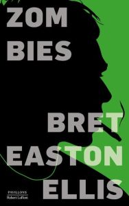 Zombies - Ellis Bret Easton - Willerval Bernard