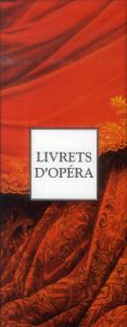 Livrets d'opéra. Coffret 2 volumes, Edition bilingue français-italien - Pâris Alain