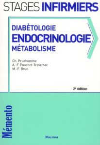 Diabétologie, endocrinologie, métabolisme - Prudhomme Christophe - Brun Marie-France - Pauchet
