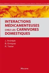 Interactions médicamenteuses chez les carnivores domestiques - Enriquez Brigitte - Tissier Renaud - Andréjak Juli