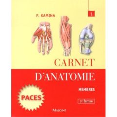 Carnet d'anatomie. Tome 1, Membres, 3e édition - Kamina Pierre