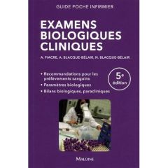 Examens biologiques cliniques. 5e édition - Fiacre Alain - Blacque-Belair Alain - Blacque-Bela