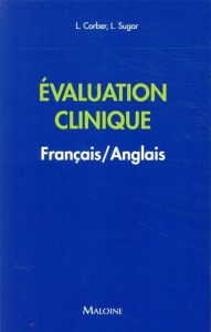Evaluation clinique. Edition bilingue français-anglais - Corber Liana - Sugar Lauren - Quérin Serge - Bourd