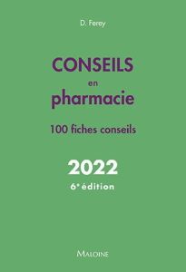 Conseils en pharmacie. 100 fiches conseils, 6e édition - Ferey Deborah - Ivernois Jean-François d'