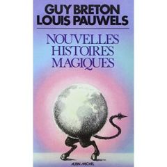 Nouvelles Histoires magiques - Breton Guy - Pauwels Louis