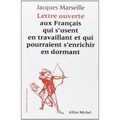 Lettre ouverte aux Français qui s'usent en travaillant et qui pourraient s'enrichir en dormant - Marseille Jacques