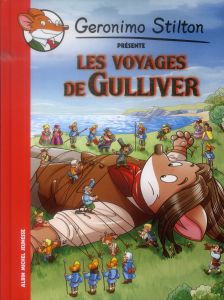 Geronimo Stilton présente : Les voyages de Gulliver - Stilton Geronimo - Béhar Jean-Claude
