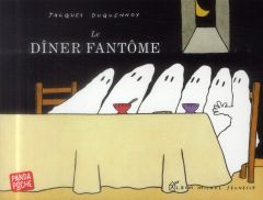 Le dîner fantôme - Duquennoy Jacques