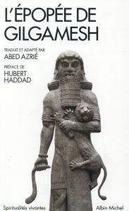 L'épopée de Gilgamesh - Azrié Abed - Haddad Hubert