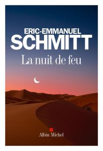 La nuit de feu - Schmitt Eric-Emmanuel