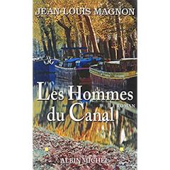 Les Hommes du canal - Magnon Jean-Louis