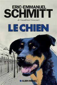 Le chien - Schmitt Eric-Emmanuel