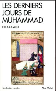 Les derniers jours de Muhammad - Ouardi Hela