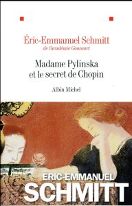 Madame Pylinska et le secret de Chopin - Schmitt Eric-Emmanuel
