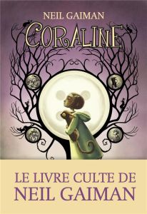 Coraline - Gaiman Neil - Collon Hélène - Lacombe Benjamin