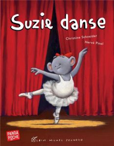 Suzie danse - Schneider Christine - Pinel Hervé